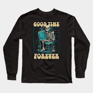 Good time forever Long Sleeve T-Shirt